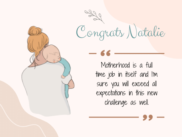 Congratulations for new baby - Wishes For Female Coworker or a New Mom