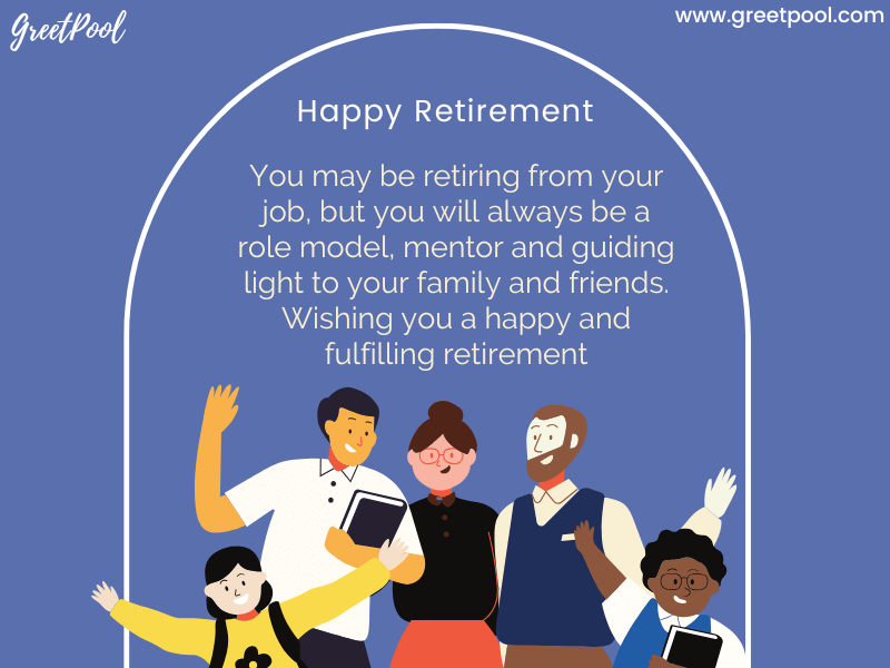 retirement wishes for friends or family members