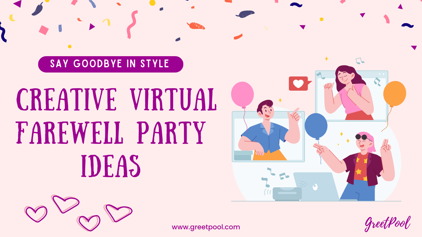 Top 10 Creative Virtual Farewell Party Ideas for a memorable goodbye