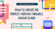 how to create the perfect virtual farewell group ecards