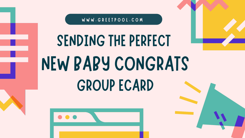 New Baby Congratulations: Sending The Perfect Baby Card | Online Group Ecards