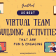 Best Virtual Team Building Activity Ideas