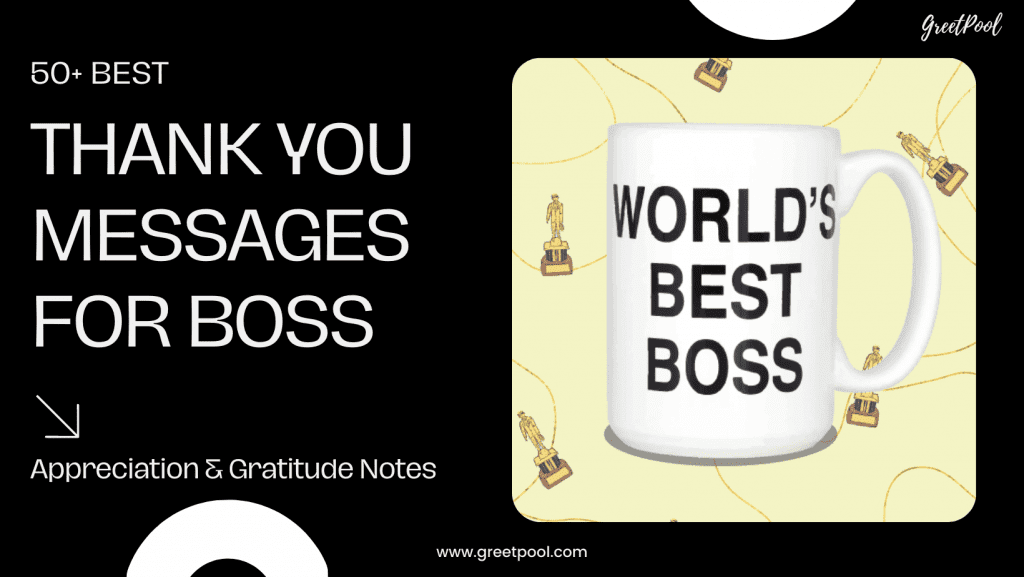 50+ Best Thank You Messages for Boss to Appreciate and thank them [2023]